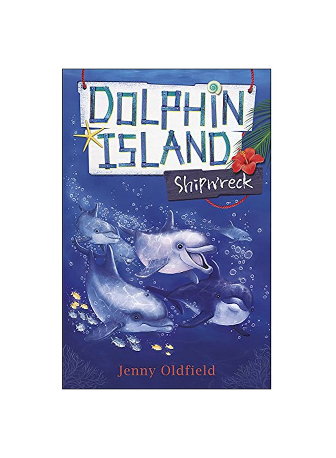 Dolphin Island: Shipwreck paperback english - 08 Feb 2018