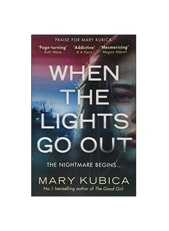 When The Lights Go Out: The Nightmare Begins Paperback English by Mary Kubica - 23 Aug 2018 