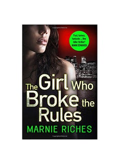 The Girl Who Broke The Rules paperback english - 03 May 2018
