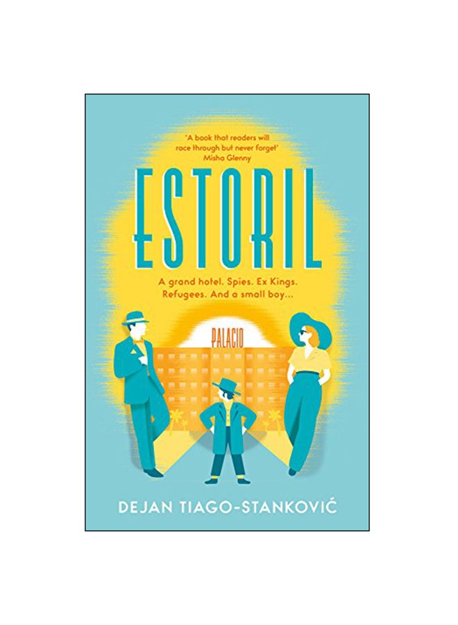 Estoril: A War Novel Paperback English by Dejan Tiago-Stankovic - 09 Aug 2018