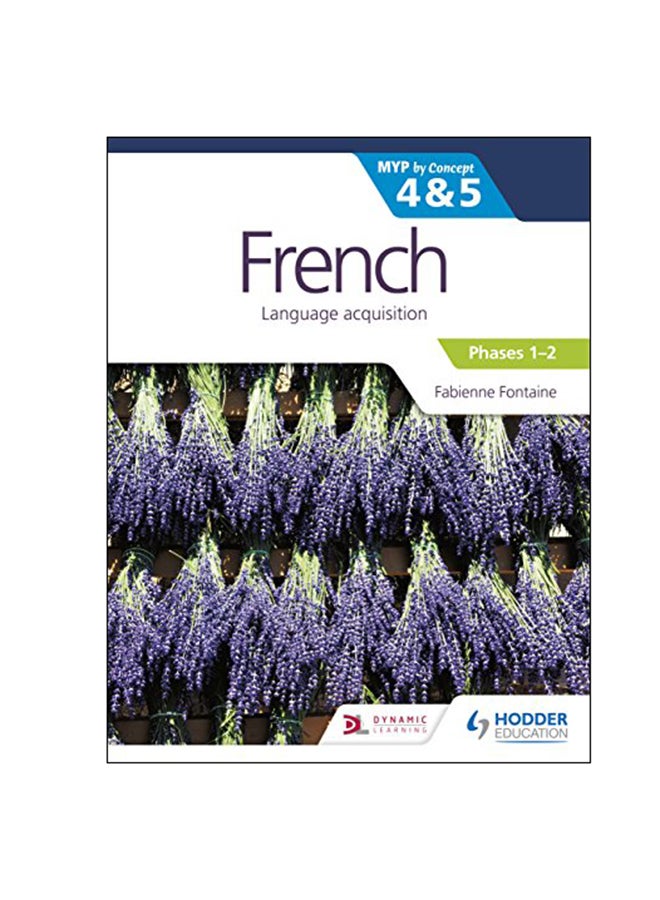 French Language Acquisition: MYP 4 And 5: Phrases 1-2 paperback english - 28 Sep 2018