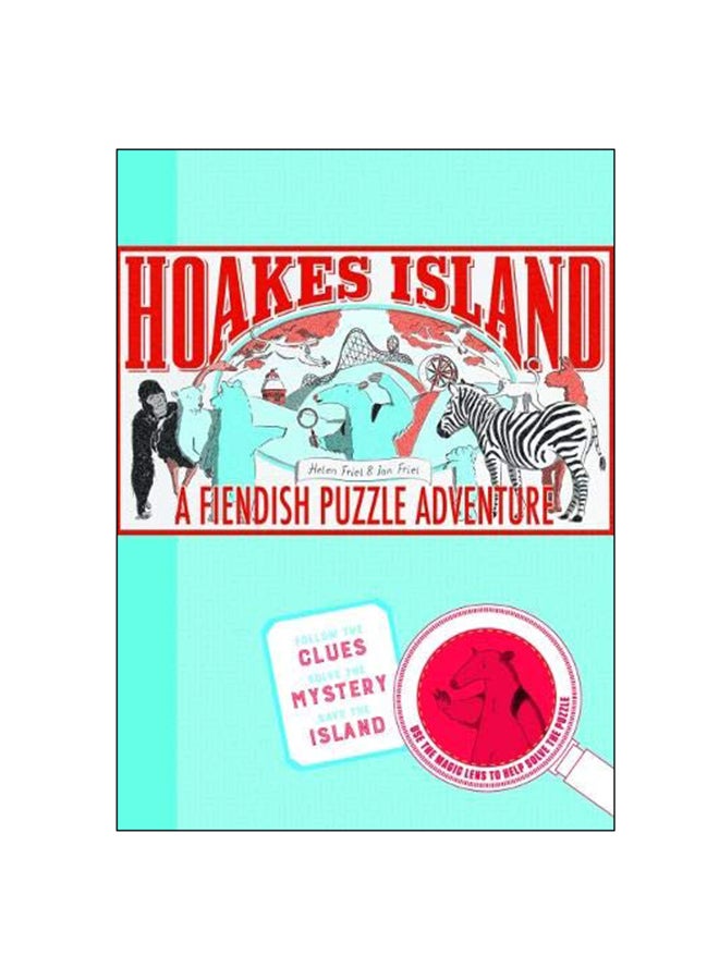 Hoakes Island: A Fiendish Puzzle Adventure Hardcover English by Helen Friel - 1 June 2018 