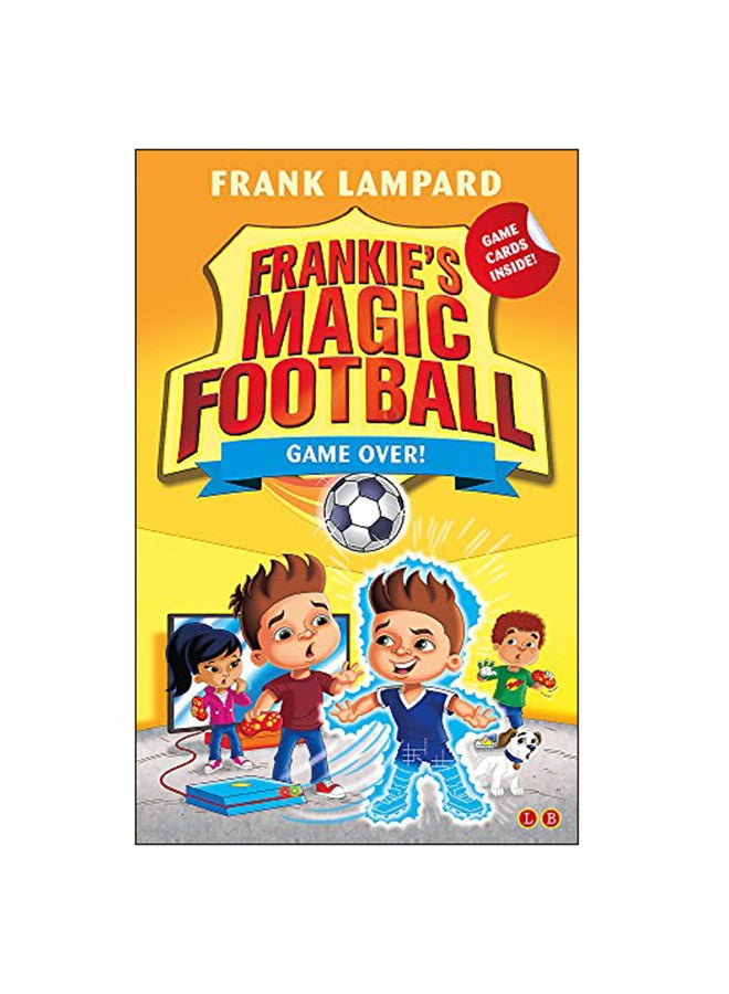 Frankie's Magic Football: Game Over! paperback english - 08 Feb 2018 