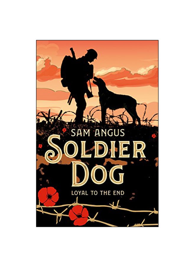 Soldier Dog: Loyal To The End paperback english - 20 Sep 2018