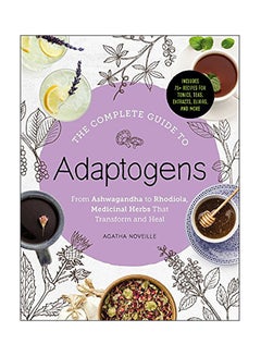 Complete Guide to Adaptogens Hardcover English by Agatha Noveille - 2018