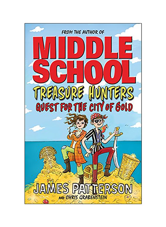 Treasure Hunters: Quest for the City of Gold Paperback English by James Patterson - 43117