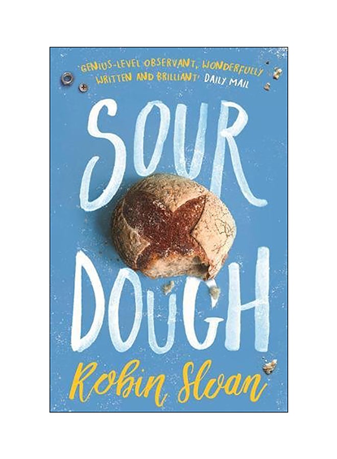 Sourdough Paperback English by Robin Sloan - 2018