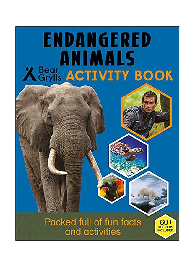 Endangered Animals: Activity Book Paperback English by Bear Grylls - 2018