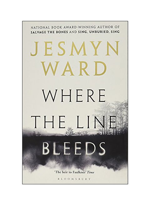 Where The Line Bleeds Paperback English by Jesmyn Ward - 2018