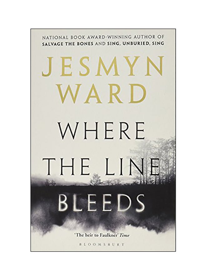 Where The Line Bleeds Paperback English by Jesmyn Ward - 2018