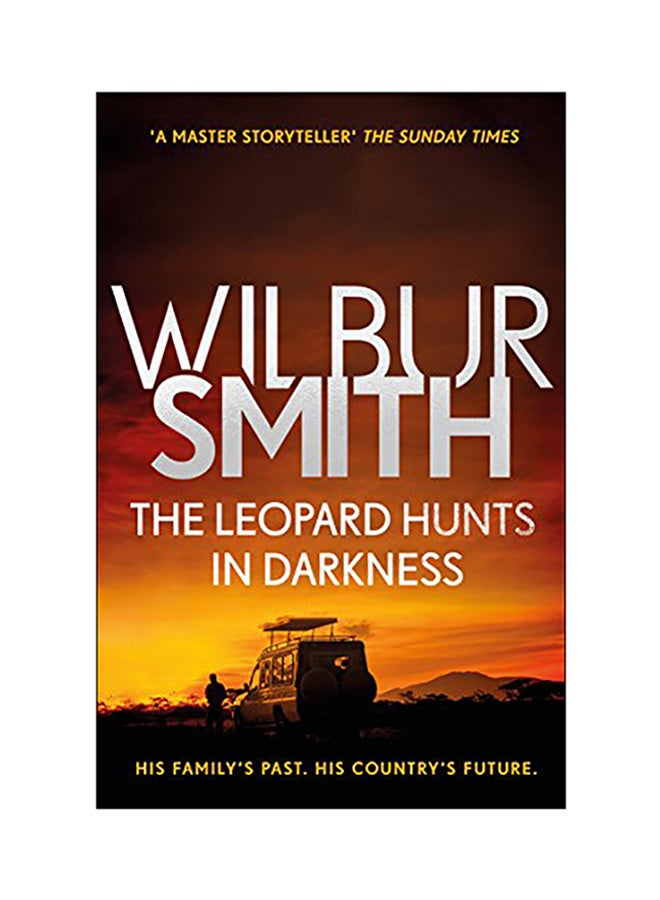 The Leopard Hunts in Darkness: The Ballantyne Series 4 Paperback English by Wilbur Smith - 2018 