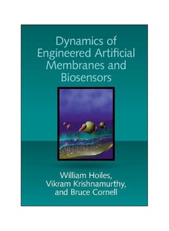 Dynamics Of Engineered Artificial Membranes And Biosensors Hardcover English by William Hoiles - 2018 