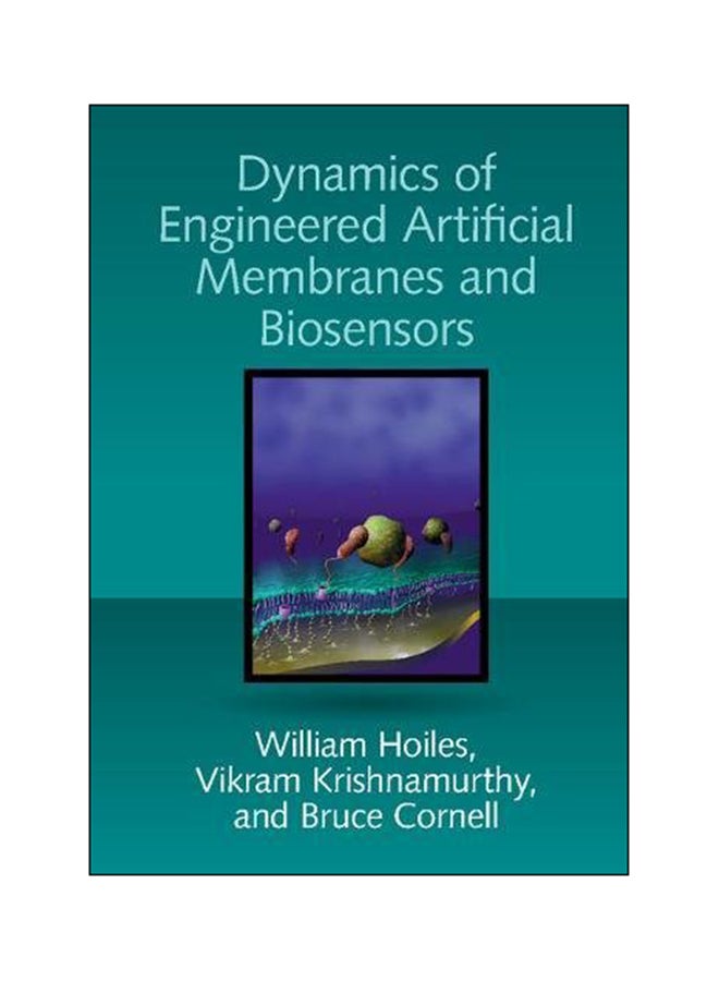 null - Dynamics Of Engineered Artificial Membranes And Biosensors Hardcover English by William Hoiles - 2018 - Image 1
