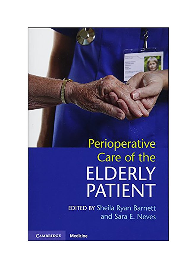 Perioperative Care Of The Elderly Patient Paperback English by Sheila Ryan Barnett - 2018 