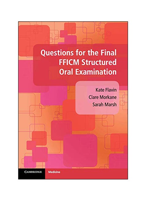 Questions For The Final Fficm Structured Oral Examination Paperback English by Kate Flavin - 2018