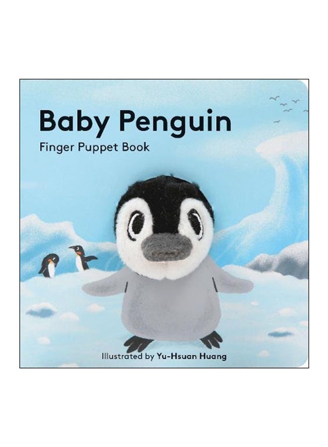 Baby Penguin: Finger Puppet Book Hardcover English by Yu-Hsuan Huang - 2018