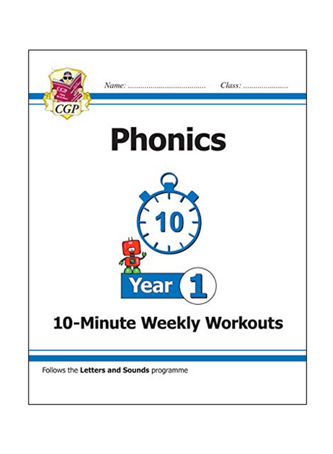 New Ks1 English 10-Minute Weekly Workouts: Phonics - Year 1 Paperback English by CGP Books - 2018