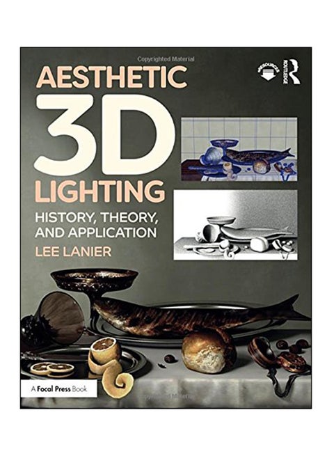 Aesthetic 3D Lighting: History, Theory, And Application Paperback English by Lee B Lanier - 2018