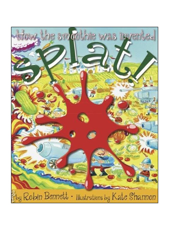 Splat! Paperback English by Robin Bennett - 2018