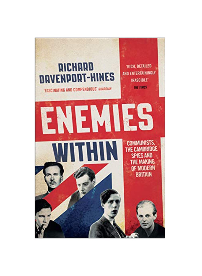 Enemies Within : Communists, The Cambridge Spies And The Making Of Modern Britain Paperback English by Richard Davenport-Hines - 24-Jan-19 