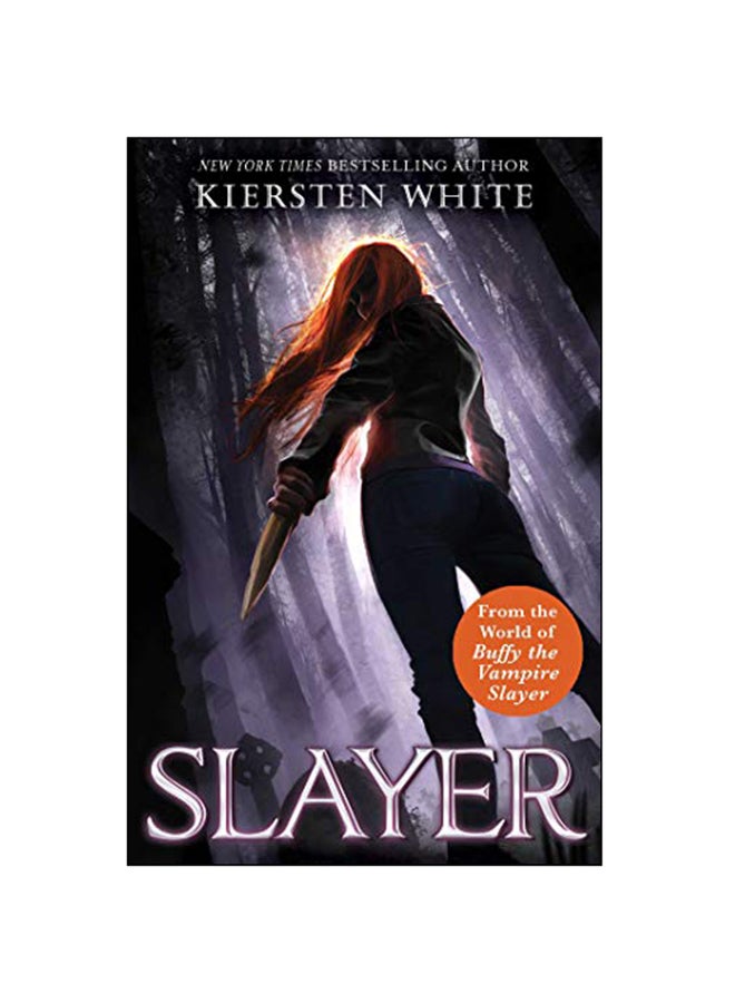 Slayer Paperback English by Kiersten White - 21-Feb-19 