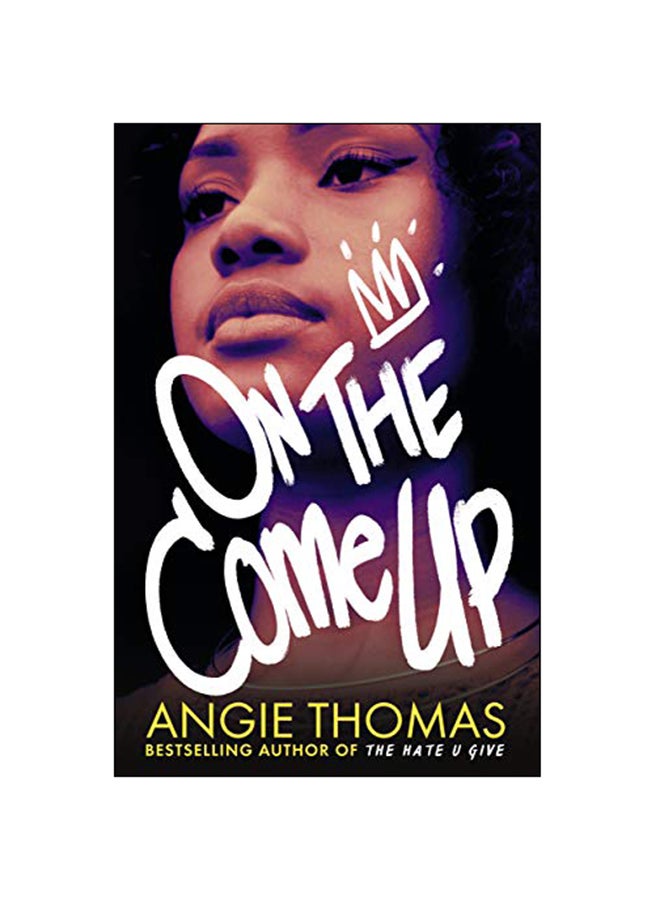 On The Come Up Paperback English by Angie Thomas - 7-Feb-19 