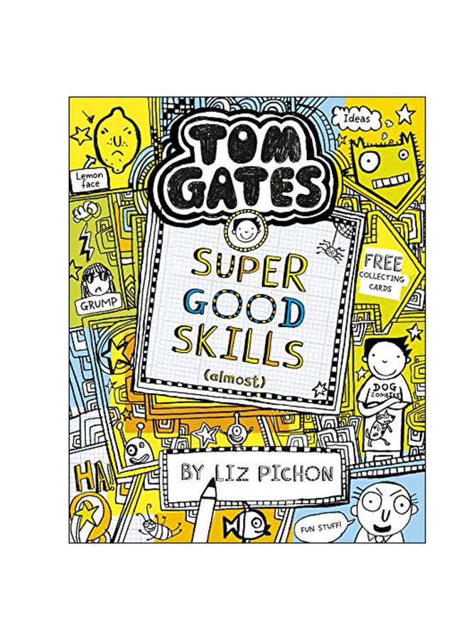 Tom Gates: Super Good Skills (Almost…) Paperback English by Liz Pichon - 3-Jan-19 