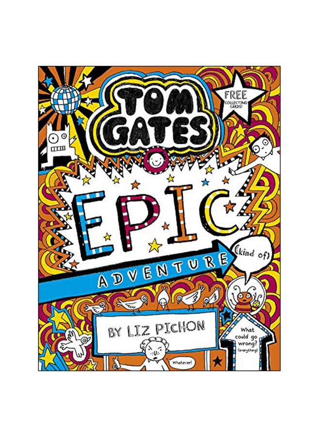 Tom Gates 13: Tom Gates: Epic Adventure (Kind Of) Paperback English by Liz Pichon - 3-Jan-19 