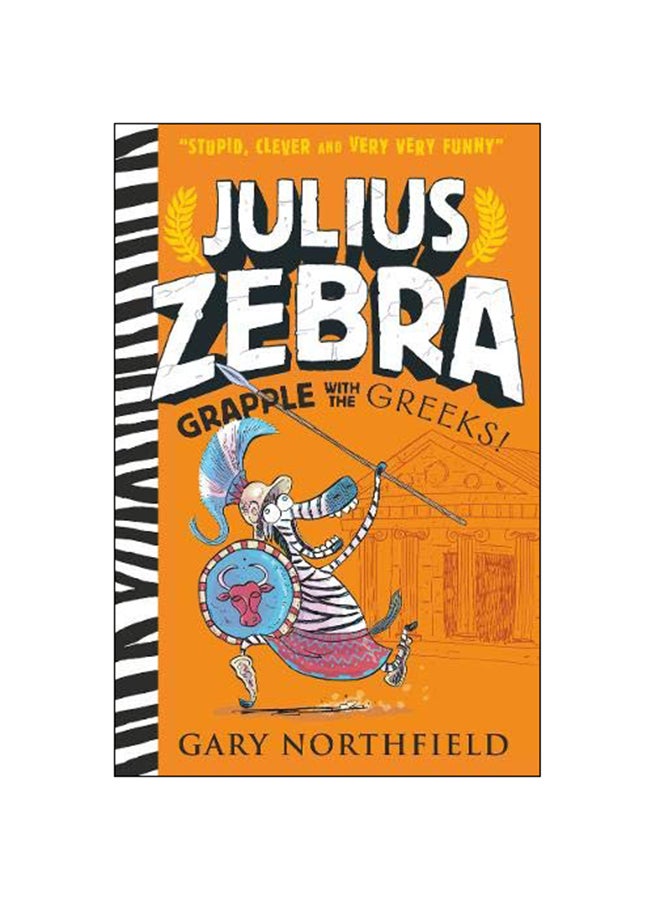 Julius Zebra: Grapple With The Greeks! Paperback English by Gary Northfield - 7-Mar-19