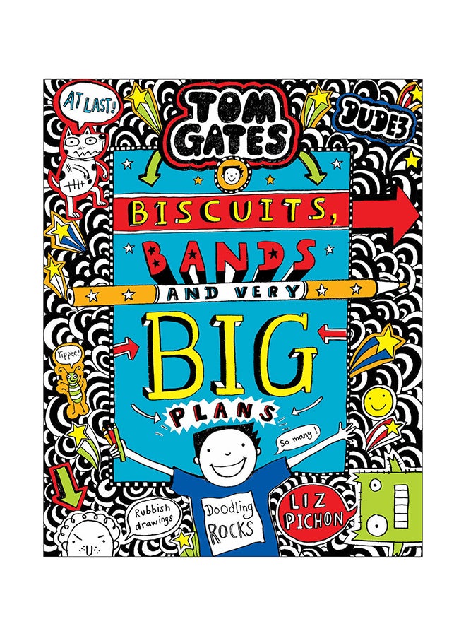 Tom Gates: Biscuits, Bands And Very Big Plans : 14 Paperback English by Liz Pichon 