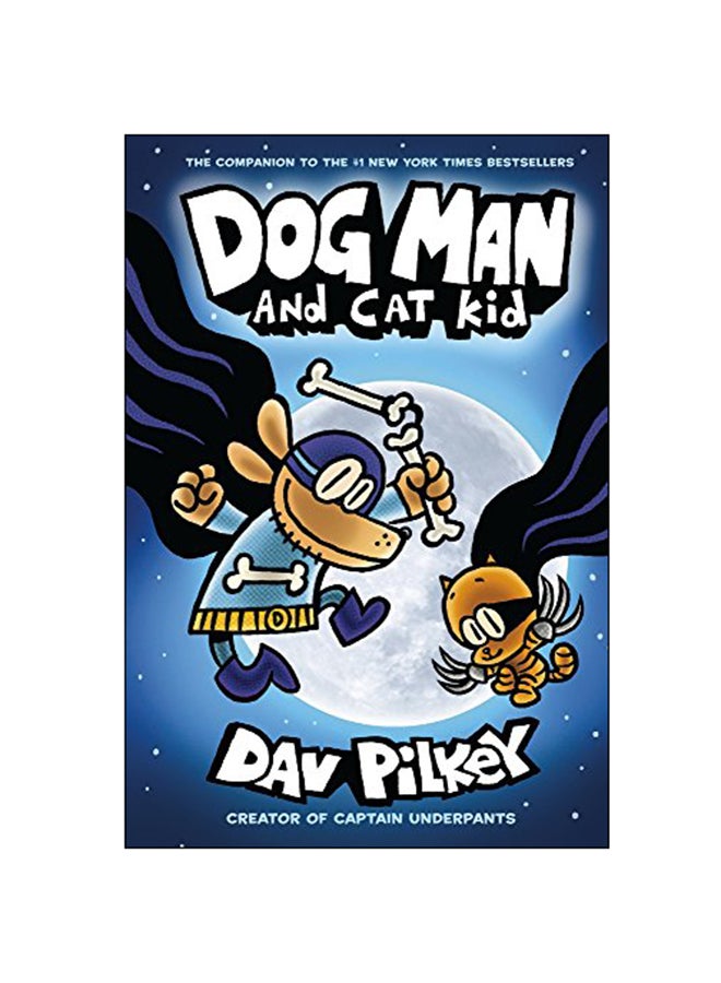 Dog Man 4: Dog Man And Cat Kid : 4 Paperback English by Dav Pilkey - 3-Jan-19 