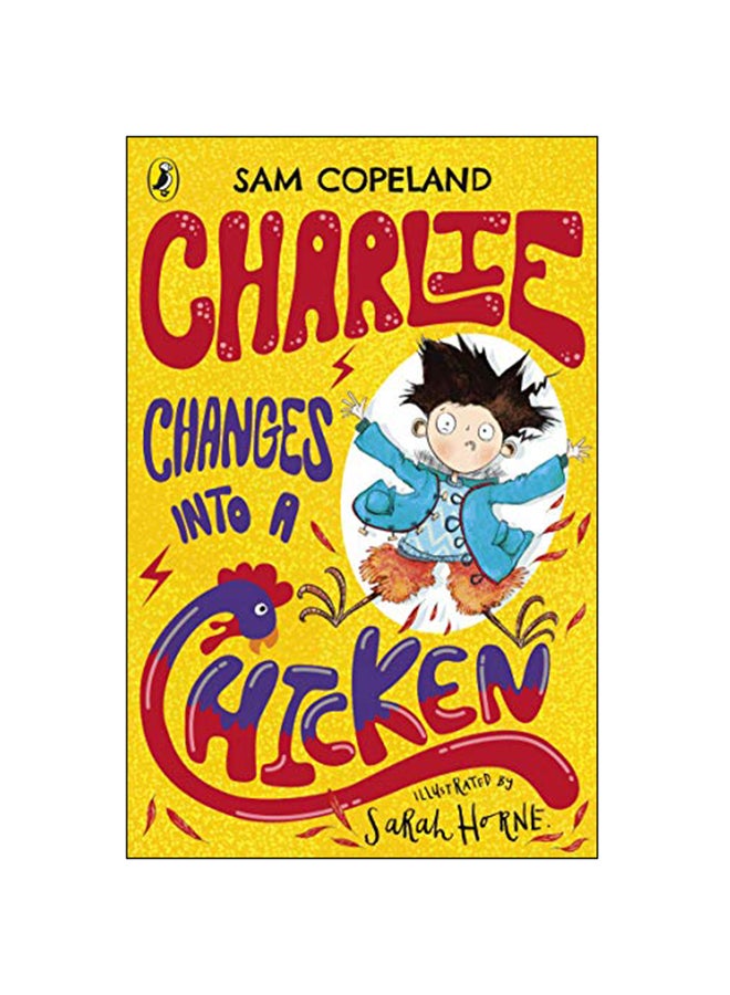 Charlie Changes Into A Chicken Paperback English by Sam Copeland - 7-Feb-19 