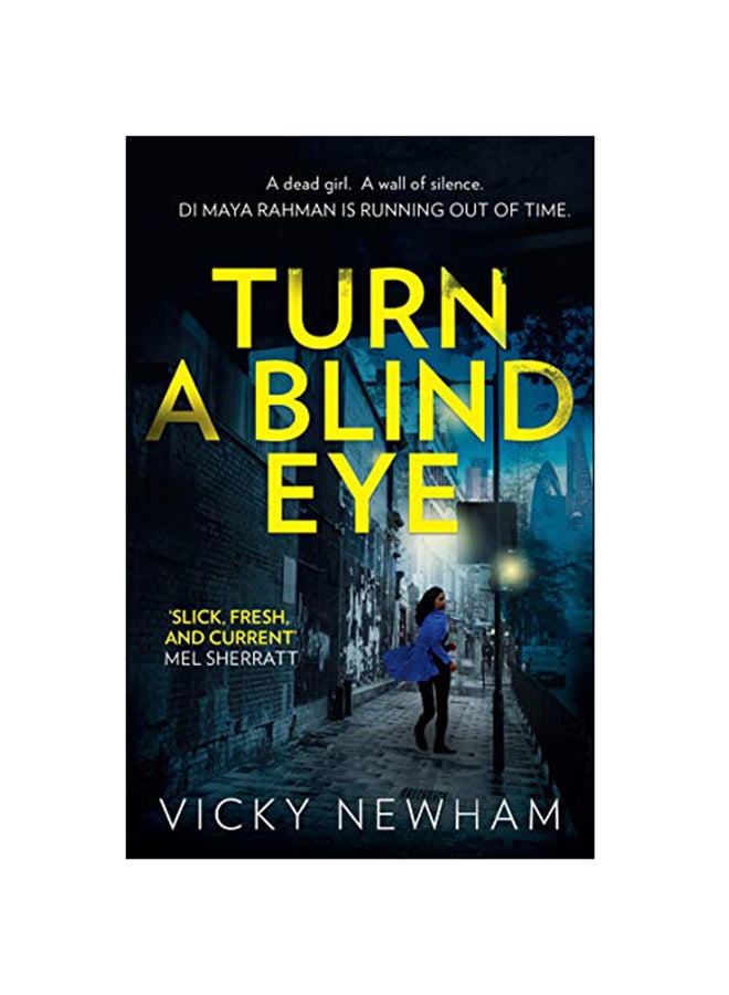Turn A Blind Eye : A Gripping And Tense Crime Thriller With A Brand New Detective For 2018 : 1 Paperback English by Vicky Newham - 7-Feb-19 
