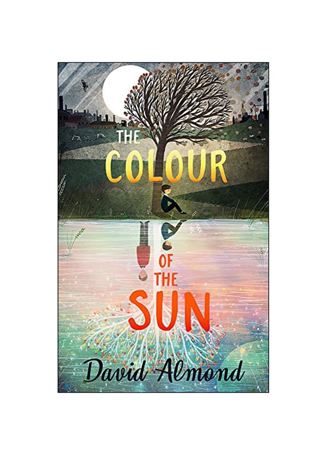 The Colour Of The Sun Paperback English by David Almond - 10-Jan-19