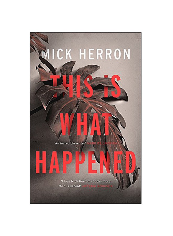 This Is What Happened Paperback English by Mick Herron - 7-Feb-19