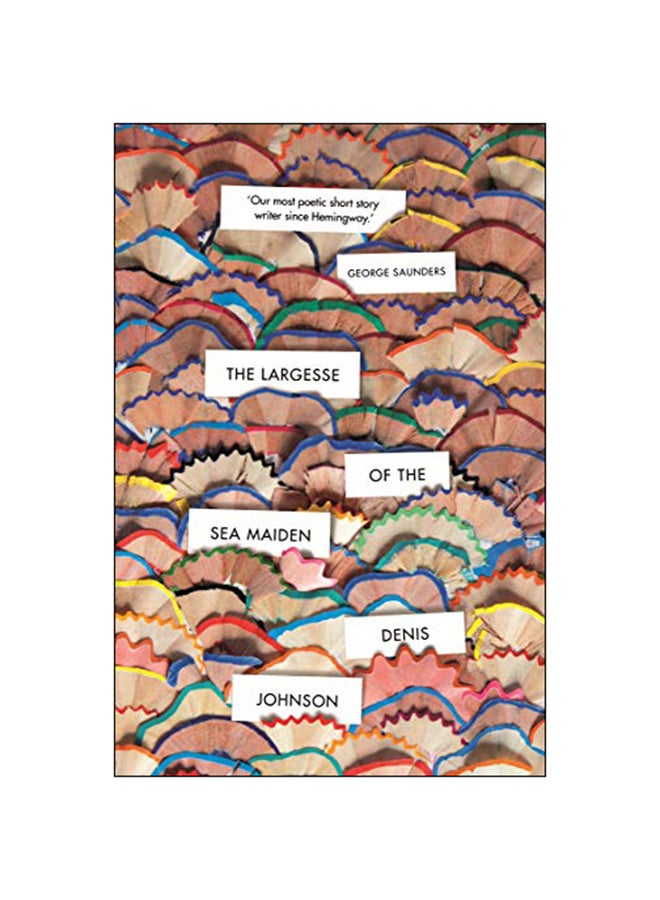 The Largesse Of The Sea Maiden Paperback English by Denis Johnson - 7-Feb-19
