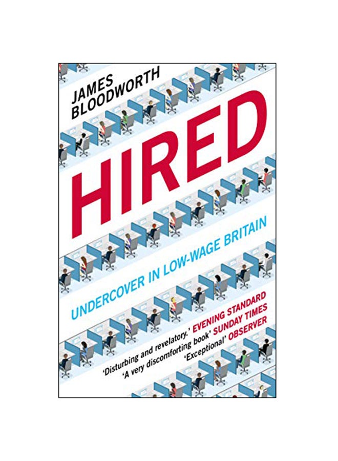Hired : Six Months Undercover In Low-Wage Britain Paperback English by James Bloodworth - 7-Feb-19 