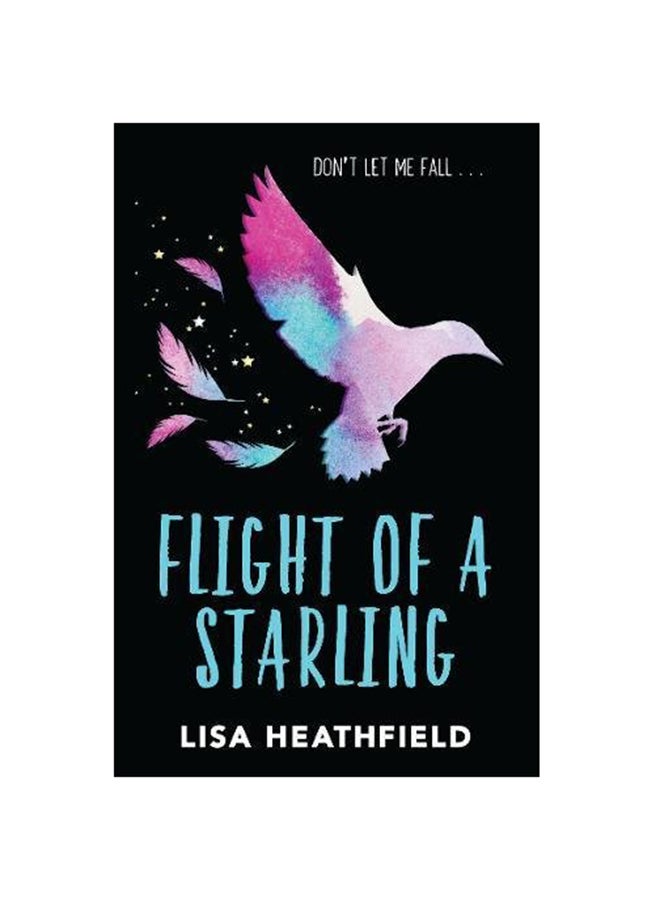 Flight Of A Starling Paperback English by Lisa Heathfield - 9-Jul-05