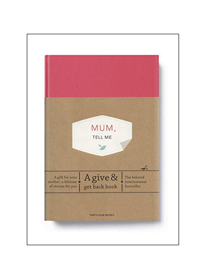 Mum, Tell Me : A Give & Get Back Book hardcover english - 7-Mar-19 