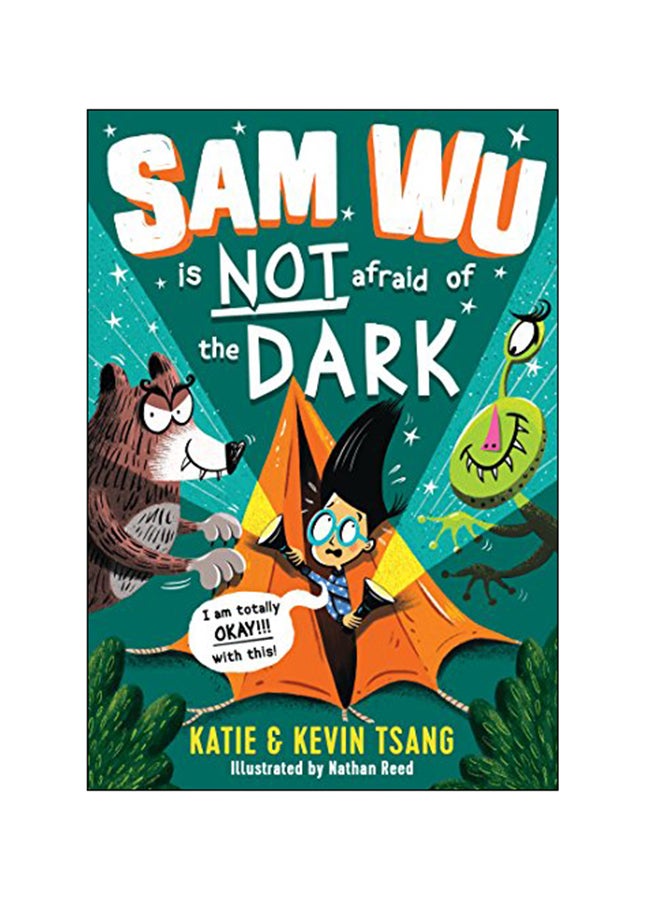 Sam Wu Is Not Afraid Of The Dark! paperback english - 2019-02-07