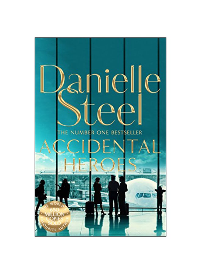 Accidental Heroes Paperback English by Danielle Steel