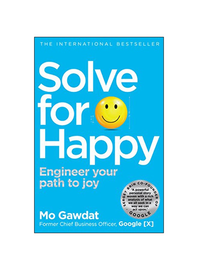 Solve For Happy : Engineer Your Path To Joy Paperback English by Mo Gawdat - 8-Jan-19 - v1547734959/N20420664A_1