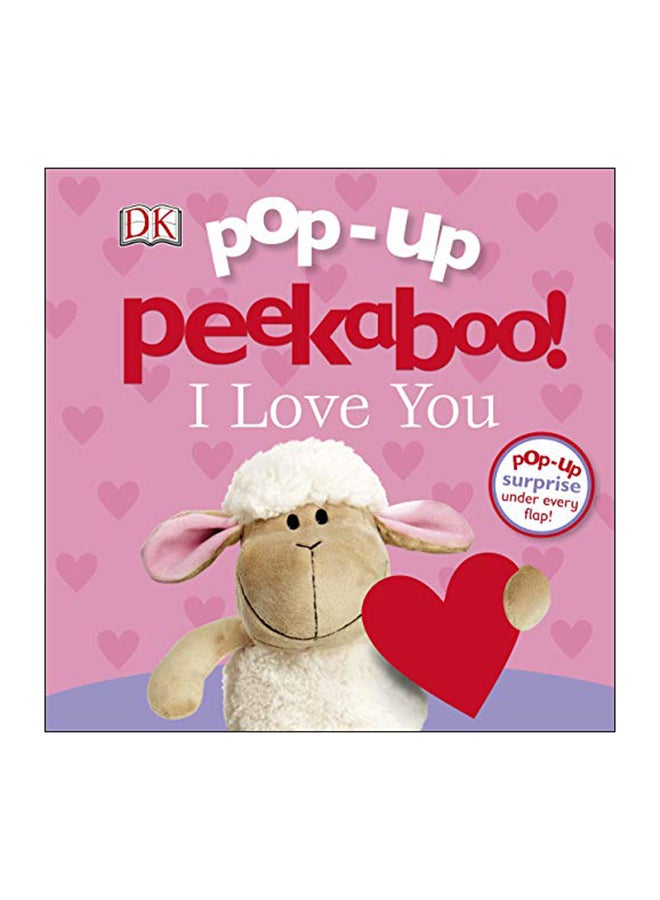 Pop-Up Peekaboo! I Love You Paperback English by Dk - 3-Jan-19 