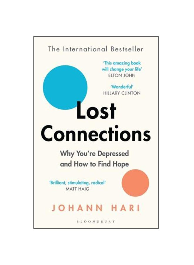Lost Connections : Why You'Re Depressed And How To Find Hope Paperback English by Johann Hari - 2-Jan-19