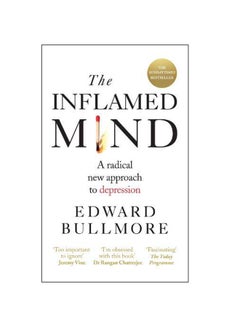 The Inflamed Mind : A Radical New Approach To Depression Paperback English by Edward Bullmore - 3-Jan-19 