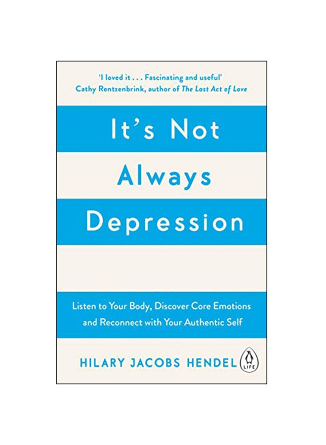 It's Not Always Depression Paperback English by Hilary Jacobs Hendel - 13-Dec-18 