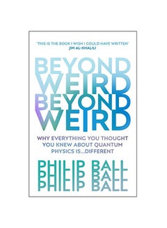 Beyond Weird Paperback English by Philip Ball - 24-Jan-19 