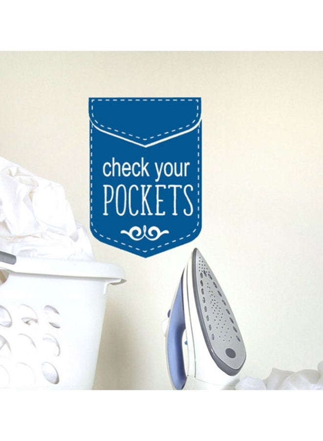 سبويل يور وول ملصق جداري لغرفة غسيل الملابس بنمط مطبوع لعبارة "Check your Pocket" أزرق 35x50سم 