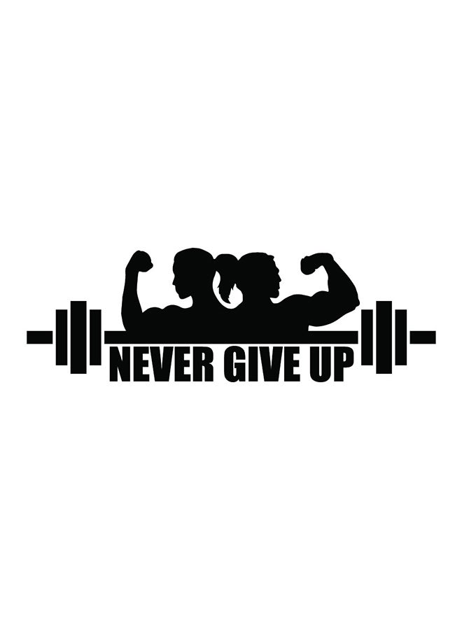 Spoil Your Wall Never Give Up Wall Sticker Black 100x30cm