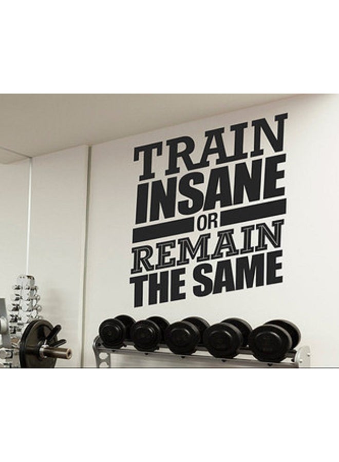 Spoil Your Wall Train Insane Or Remain The Same 